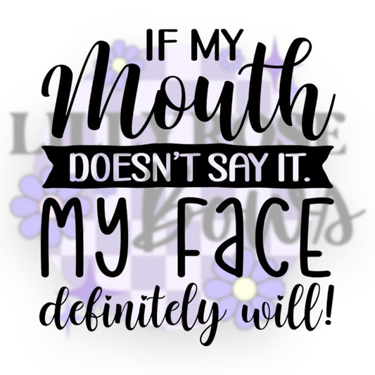 My face will