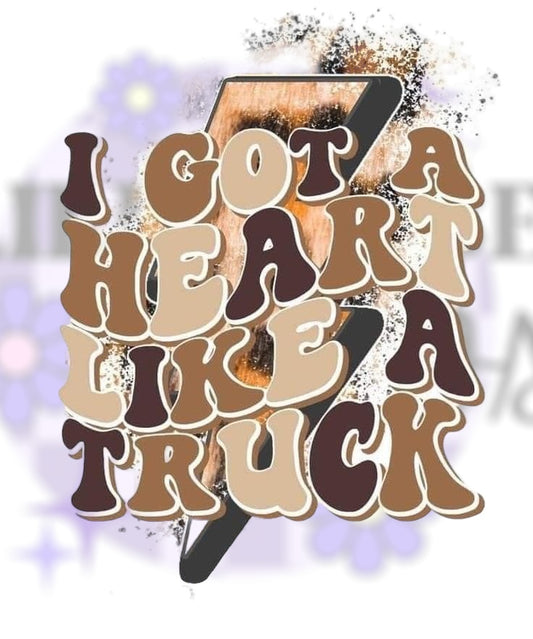 I got a heart like a truck