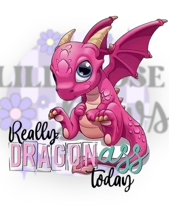Really dragon ass