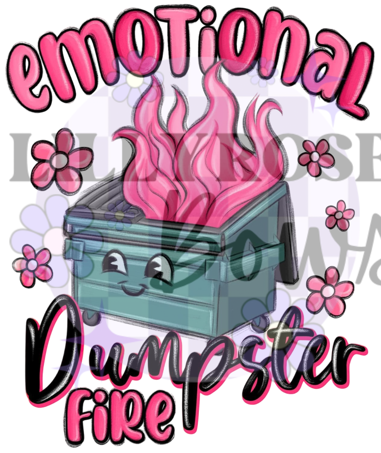 Emotional dumpster fire
